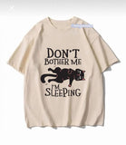 Don't Bother Me I'm Sleepıng Baskılı Bej T-Shirt