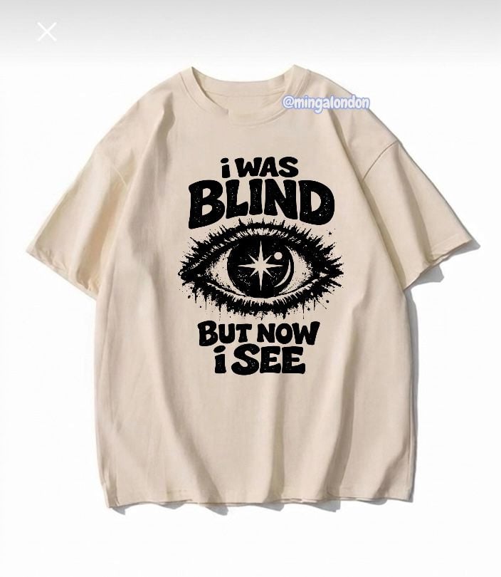 I Way Blınd But Now I See Baskılı Bej T-Shirt