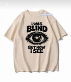 I Way Blınd But Now I See Baskılı Bej T-Shirt