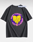 Don't Forget You're A Human Sırt Baskılı Füme T-Shirt