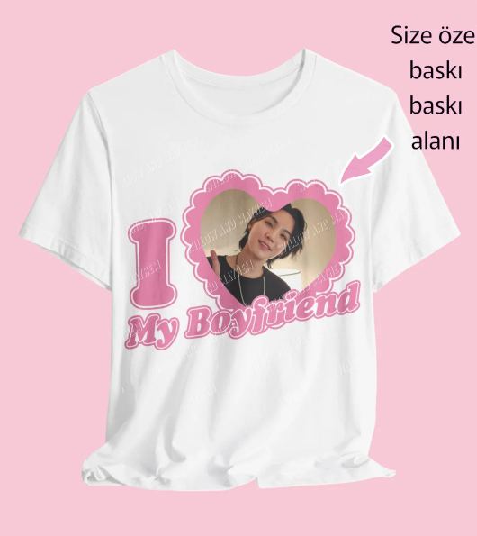 I My Boyfriend Kişiye Özel Fotoğraf Baskılı Beyaz T-shirt