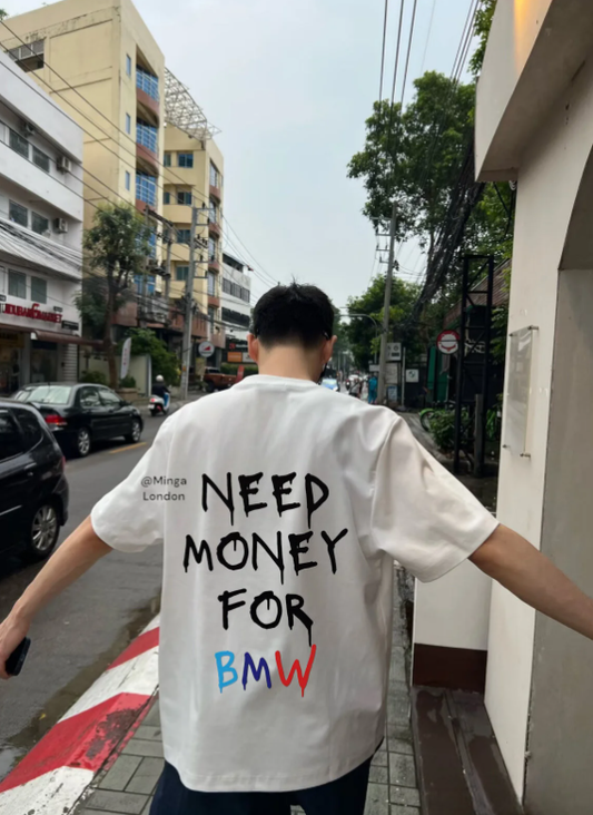 Unisex Need Money For BMW Baskılı Baskılı Bisiklet Yaka Oversize T-Shirt